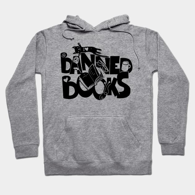 I Love Banned Books Illustrated Message for gifts, stickers, mugs and more! Hoodie by Kraken Sky X TEEPUBLIC